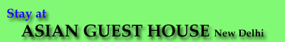 Stay at Asian Guest House for clean comfortable accommodation while visiting New Delhi